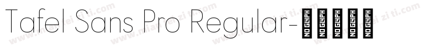 Tafel Sans Pro Regular字体转换
